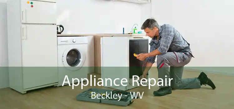 Appliance Repair Beckley - WV