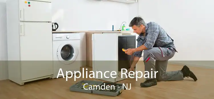 Appliance Repair Camden - NJ