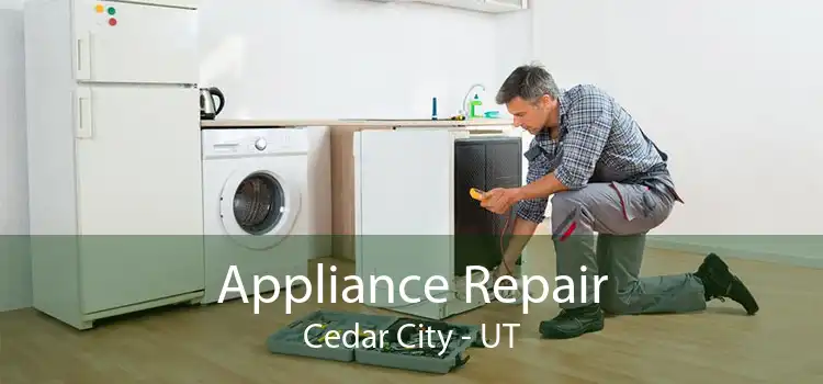 Appliance Repair Cedar City - UT