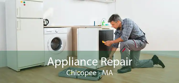 Appliance Repair Chicopee - MA