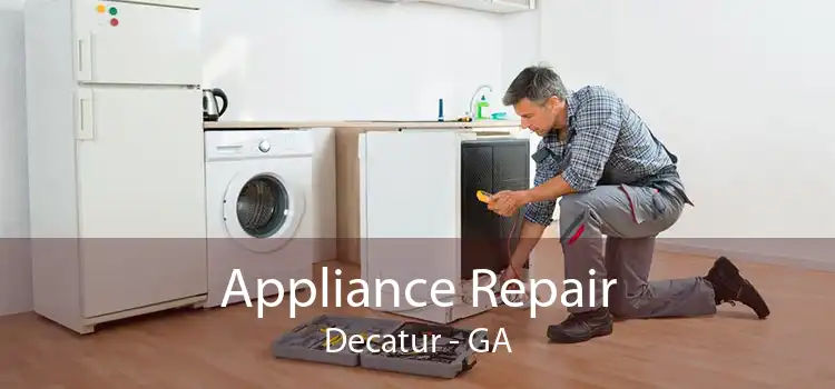Appliance Repair Decatur - GA