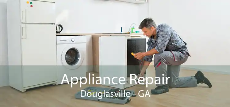 Appliance Repair Douglasville - GA