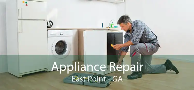 Appliance Repair East Point - GA