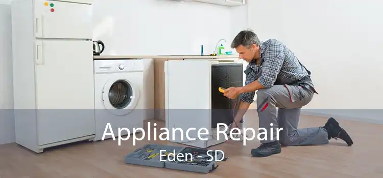 Appliance Repair Eden - SD