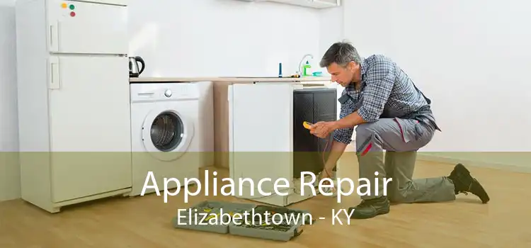 Appliance Repair Elizabethtown - KY