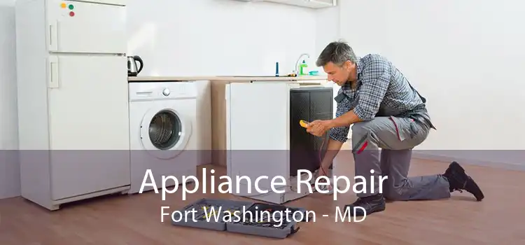Appliance Repair Fort Washington - MD