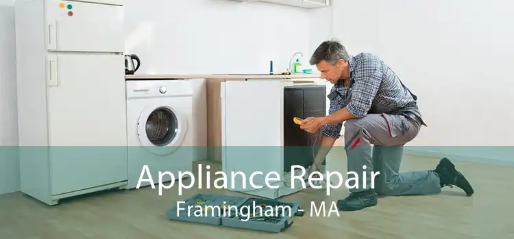 Appliance Repair Framingham - MA