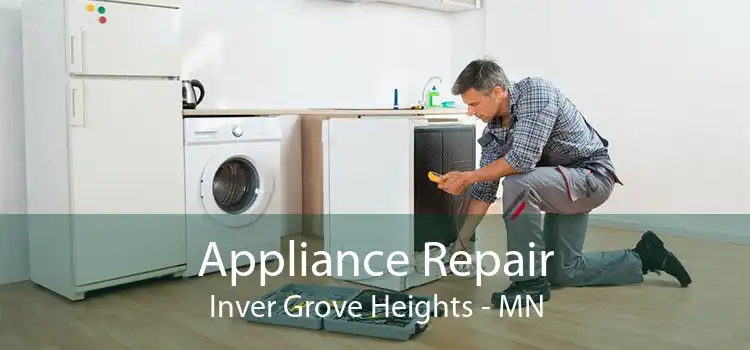 Appliance Repair Inver Grove Heights - MN