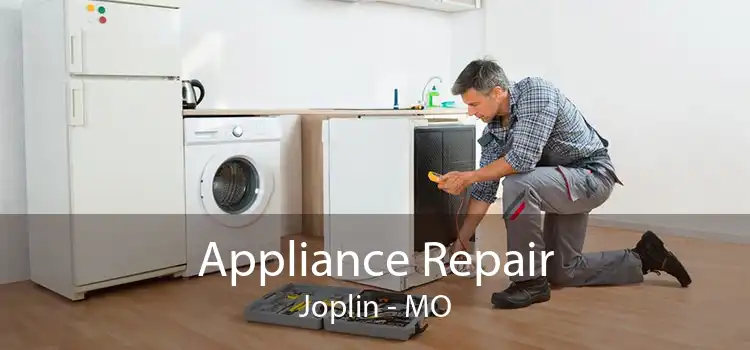 Appliance Repair Joplin - MO