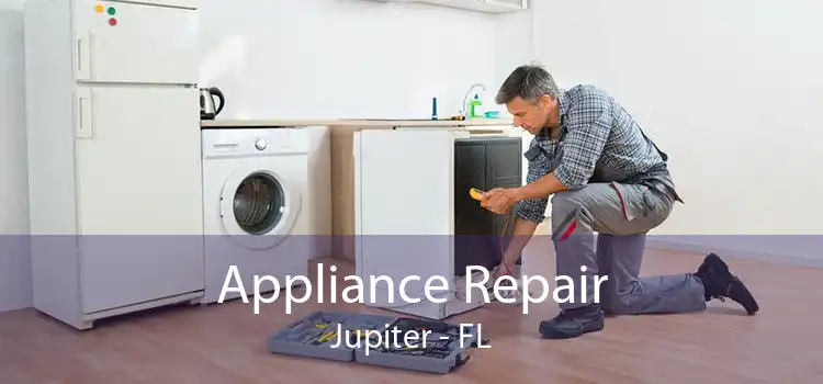 Appliance Repair Jupiter - FL