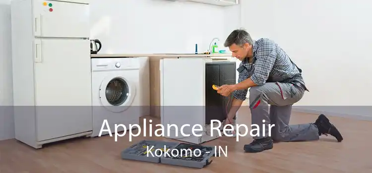 Appliance Repair Kokomo - IN