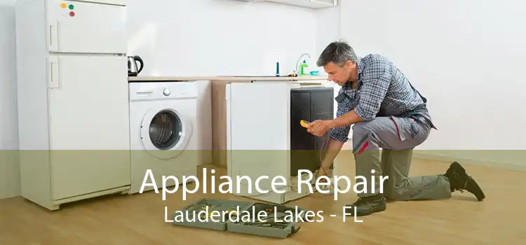 Appliance Repair Lauderdale Lakes - FL