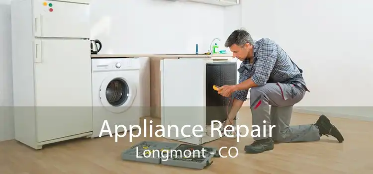Appliance Repair Longmont - CO