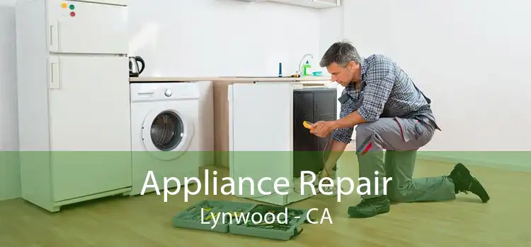 Appliance Repair Lynwood - CA