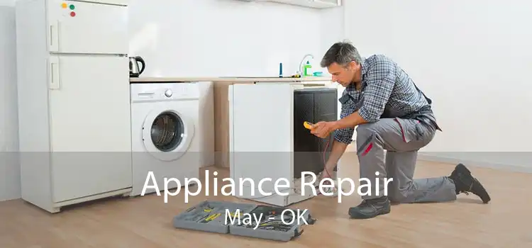 Appliance Repair May - OK