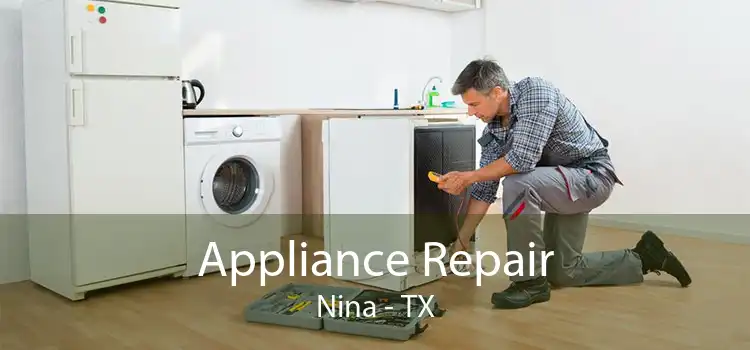 Appliance Repair Nina - TX