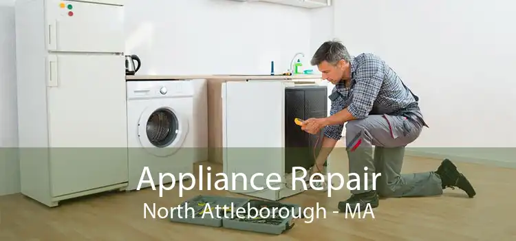 Appliance Repair North Attleborough - MA