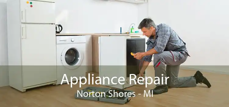 Appliance Repair Norton Shores - MI