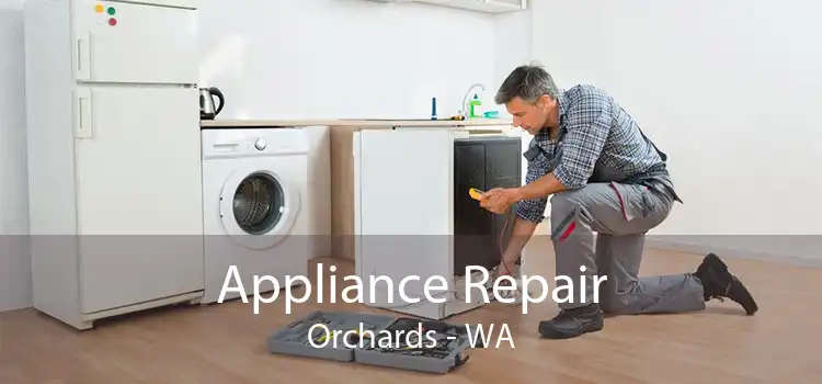 Appliance Repair Orchards - WA