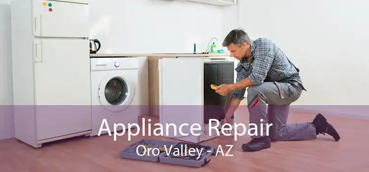 Appliance Repair Oro Valley - AZ
