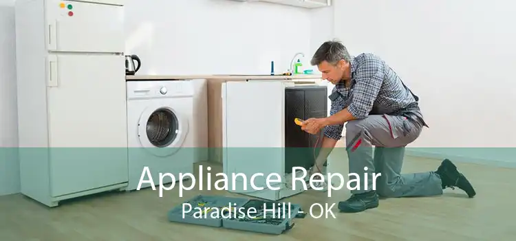 Appliance Repair Paradise Hill - OK