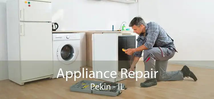 Appliance Repair Pekin - IL
