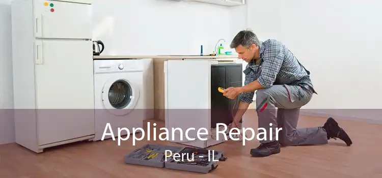 Appliance Repair Peru - IL
