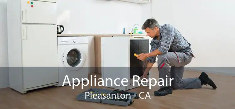 Appliance Repair Pleasanton - CA