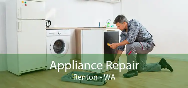 Appliance Repair Renton - WA