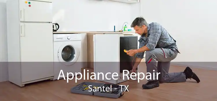 Appliance Repair Santel - TX