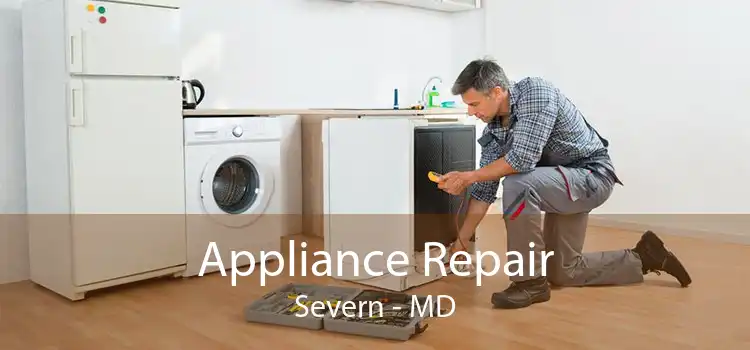Appliance Repair Severn - MD