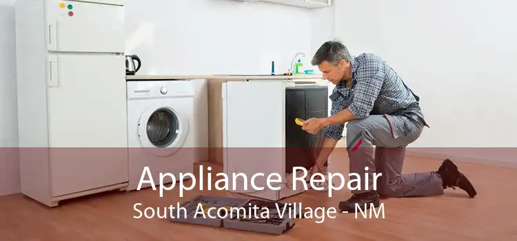 Appliance Repair South Acomita Village - NM