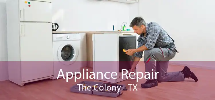 Appliance Repair The Colony - TX