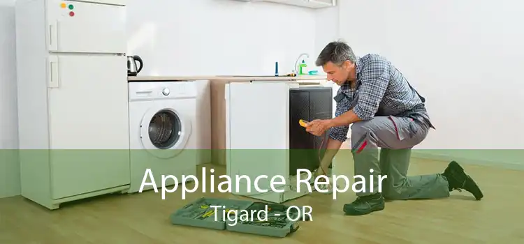 Appliance Repair Tigard - OR