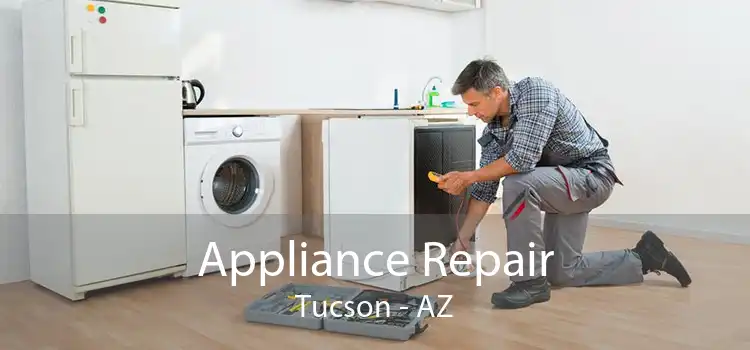 Appliance Repair Tucson - AZ