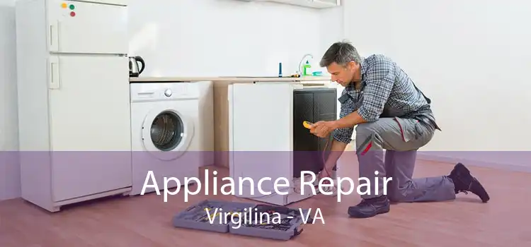 Appliance Repair Virgilina - VA