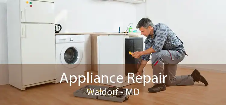 Appliance Repair Waldorf - MD