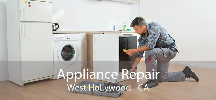 Appliance Repair West Hollywood - CA