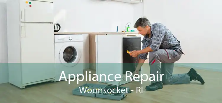 Appliance Repair Woonsocket - RI