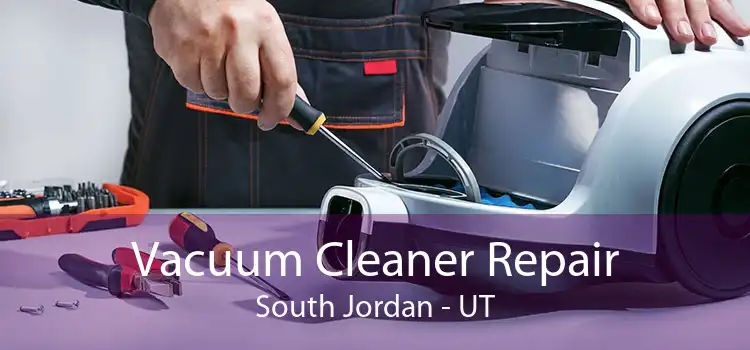 Vacuum Cleaner Repair South Jordan - UT
