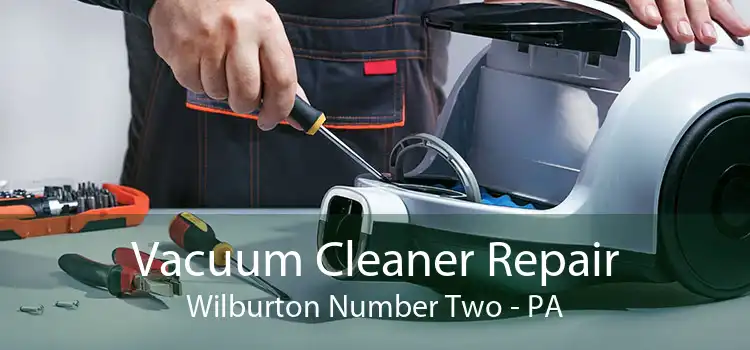 Vacuum Cleaner Repair Wilburton Number Two - PA