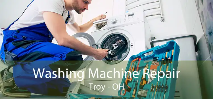 Washing Machine Repair Troy - OH
